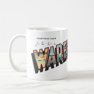 Greetings from Wareham (Mass.) Coffee Mug