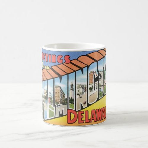 Greetings from Wilmington Delaware Coffee Mug