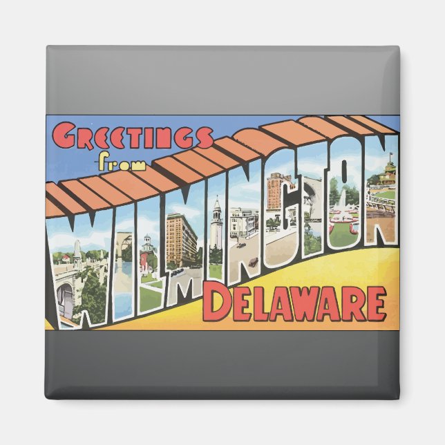 Greetings From Wilmington Delaware, Vintage Magnet (Front)