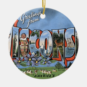 Greetings From Wisconsin Ceramic Ornament