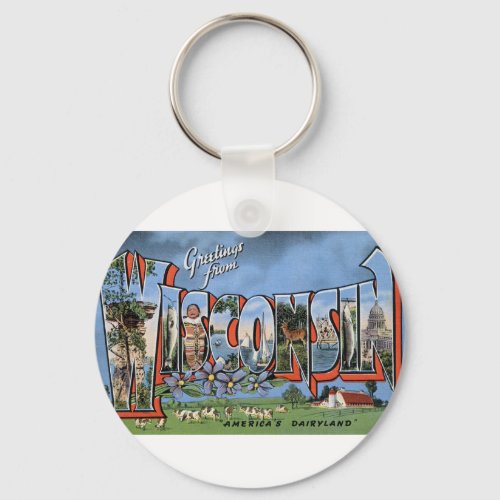 Greetings From Wisconsin Keychain