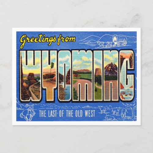 Greetings from Wyomin the last of the Old West Postcard