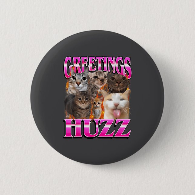 Greetings Huzz Funny Cat Meme Bootleg Graphic Men  Button (Front)
