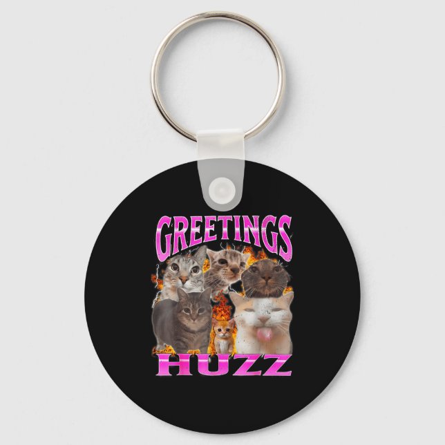 Greetings Huzz Funny Cat Meme Bootleg Graphic Men  Keychain (Front)