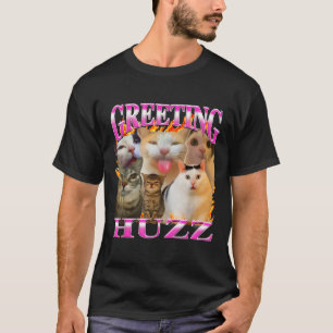 Greetings Huzz Funny Cat Meme Bootleg Graphic Men T-Shirt