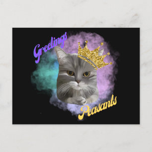 Greetings Peasants Gray Tabby Queen Cat Postcard