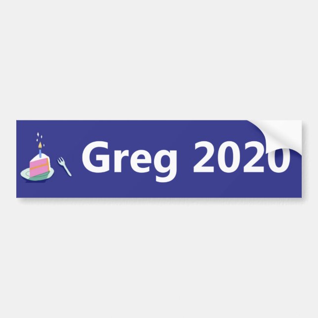 Greg 2020 Presidential Candidate Bumper Sticker (Front)