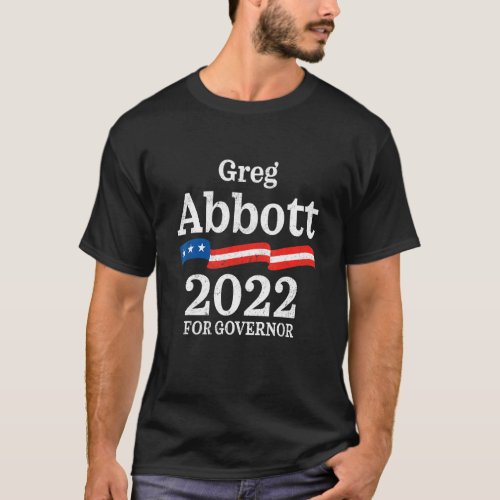 Greg Abbott Texas Governor Election 2022 Republica T_Shirt