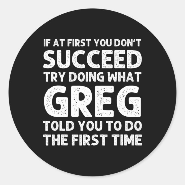 GREG Gift Name Personalized Birthday Fun Christmas Classic Round Sticker (Front)