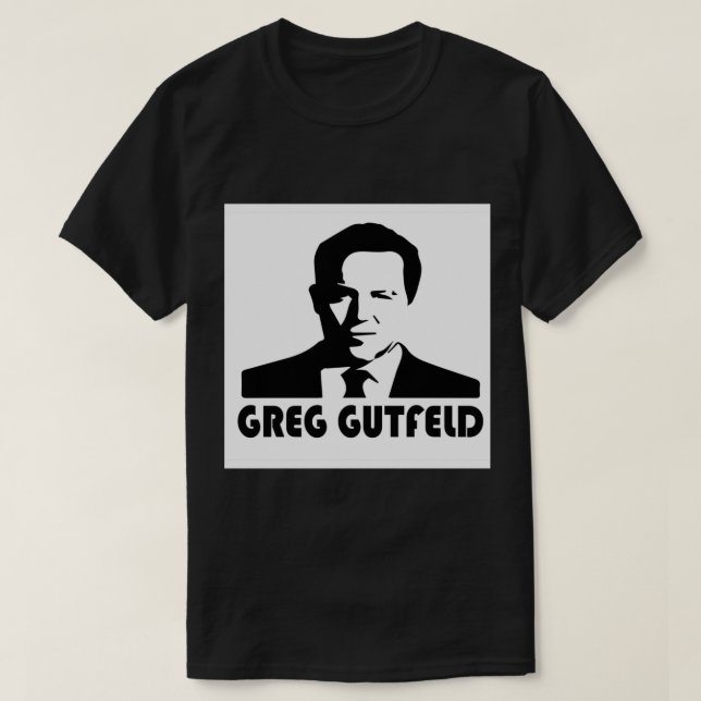GREG GUTFELD (6) T-Shirt (Design Front)