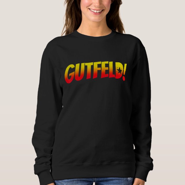 Greg  Gutfeld For Men Women Sweatshirt (Front)