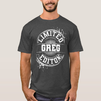 GREG Limited Edition Funny Personalized Name T-Shirt