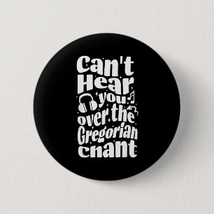Gregorian Chant Funny Catholic Traditional Latin M Button