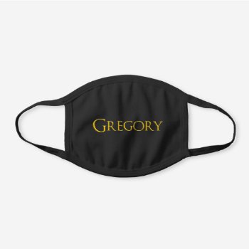 Gregory Man's Name Black Cotton Face Mask by DigitalSolutions2u at Zazzle