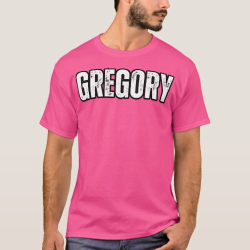 Gregory Name Gift Birthday Holiday Anniversary T_Shirt