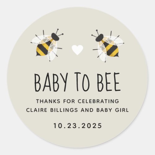 Greige Baby to Bee Honey Shower Favor Classic Round Sticker