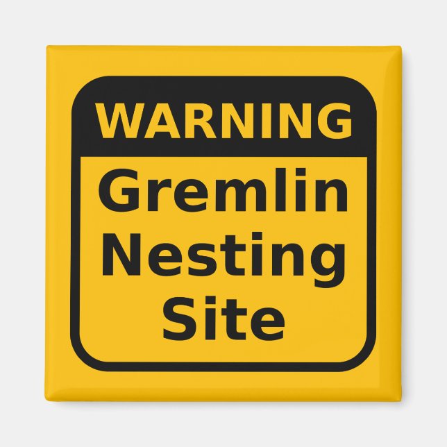 Gremlin Warning Magnet (Front)