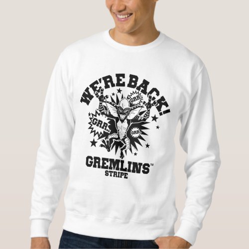 Gremlins  Stripe Were Back Sweatshirt