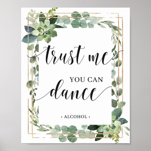 Grenery succulent gold trust me you can dance sign