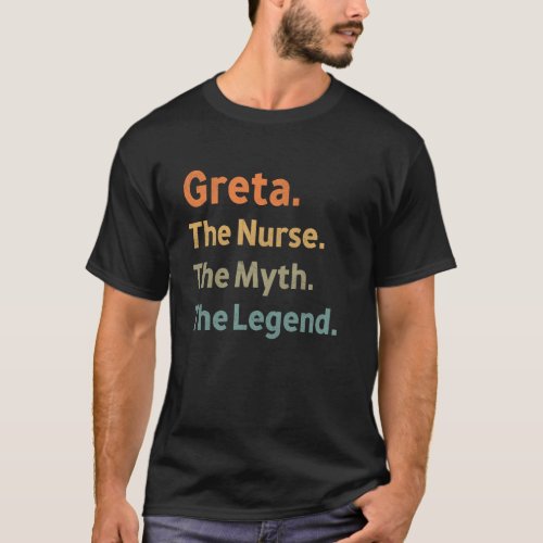 Greta The Nurse The Myth The Legend Funny Vintage T-Shirt