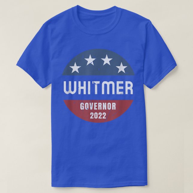 Gretchen Whitmer For Michigan Governor 2022  T-Shirt (Design Front)