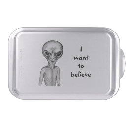 Grey Alien , I want to believe Cake Pan