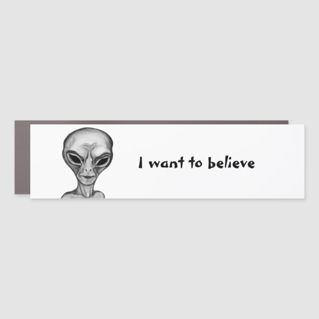 Grey Alien , I want to believe Car Magnet (Front)