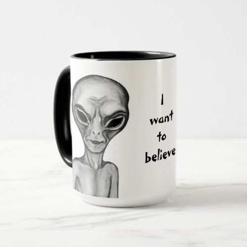 Grey Alien  I want to believe Mug