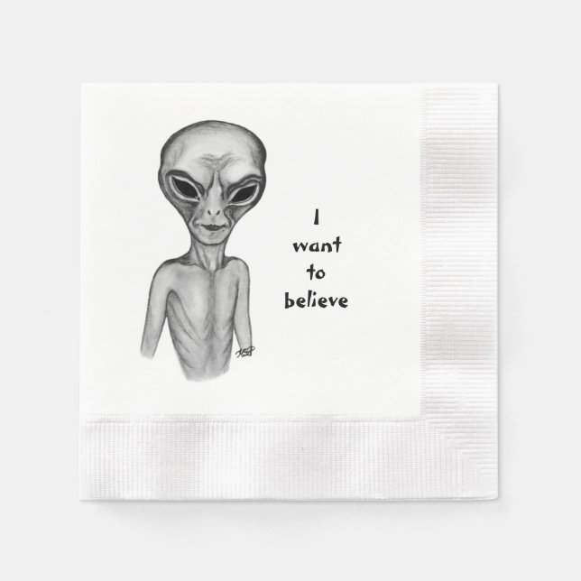 Grey Alien , I want to believe Napkins (Front)