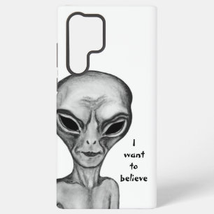 Grey Alien , I want to believe Samsung Galaxy S22 Ultra Case