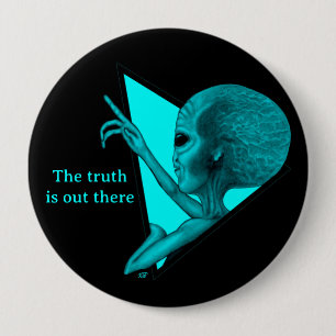 Grey Alien, the truth is out there Button
