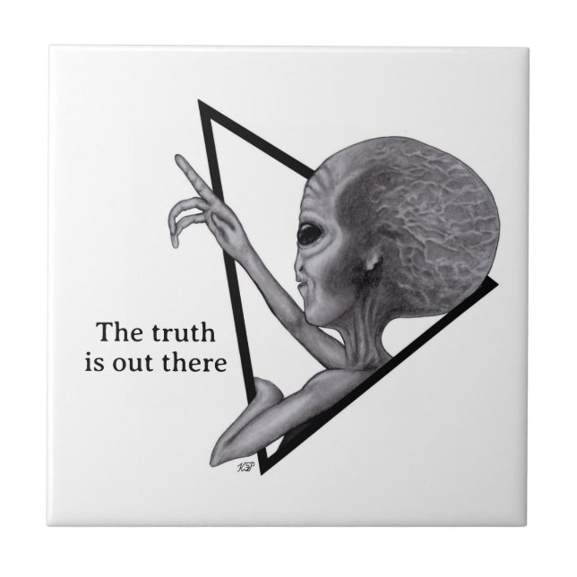 Grey Alien, the truth is out there Ceramic Tile (Front)