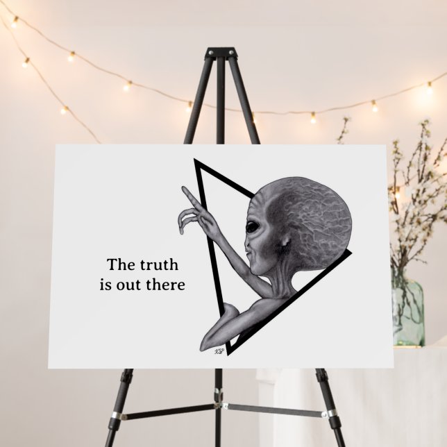 Grey Alien, the truth is out there Foam Board (In Situ (Stand))