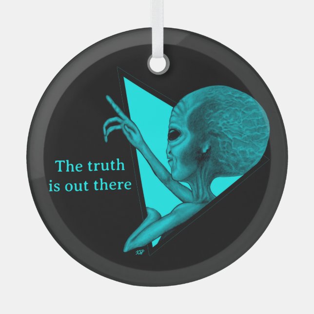 Grey Alien, the truth is out there Glass Ornament (Front)