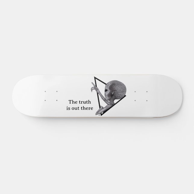 Grey Alien, the truth is out there Skateboard (Horz)