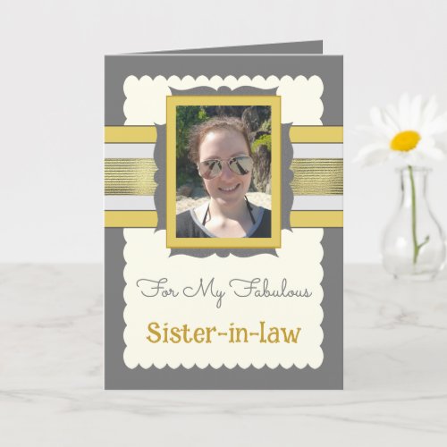 Grey and gold add photo sister in law birthday card