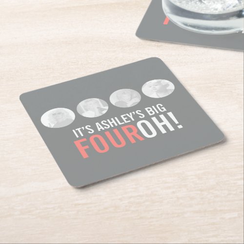 Grey and pink 40th FOUROH photo birthday party Square Paper Coaster