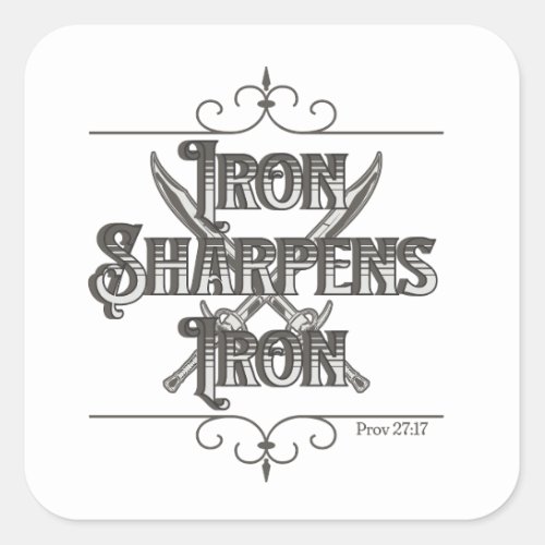 Grey and Silver Iron Sharpens Iron Square Sticker