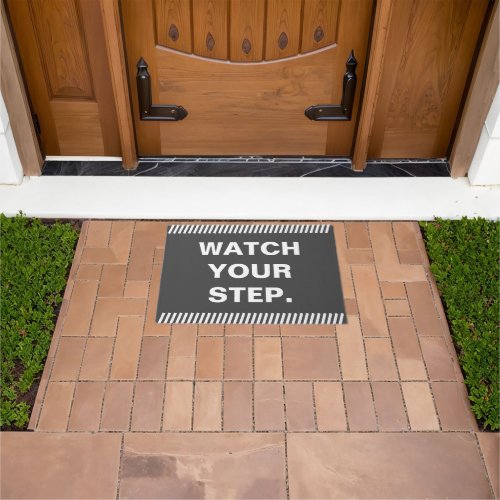 Grey and White Watch your step doormat