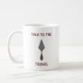 Grey Brown Minimalist Funny "Talk To The Trowel" Coffee Mug