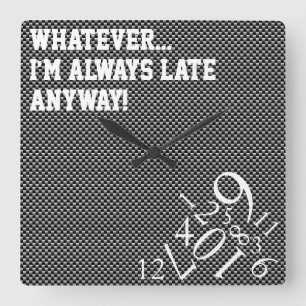 Grey Carbon Fiber Always Late : Square Wall Clock
