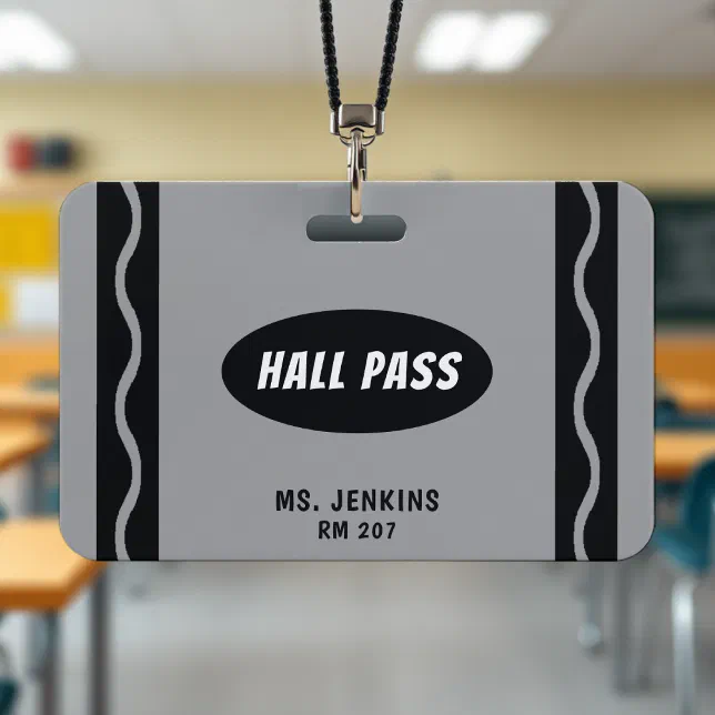 Grey Crayon Teacher Student Classroom Hall Pass Badge | Zazzle