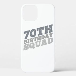 Grey Distressed 70th birthday squad iPhone 12 Case