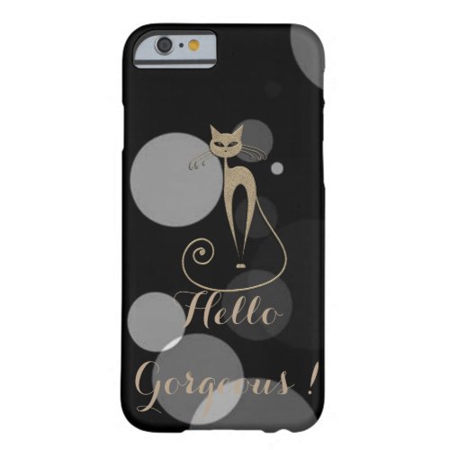 Grey Dots On Black BackgroundCatHello Gorgeous Barely There iPhone 6 Case