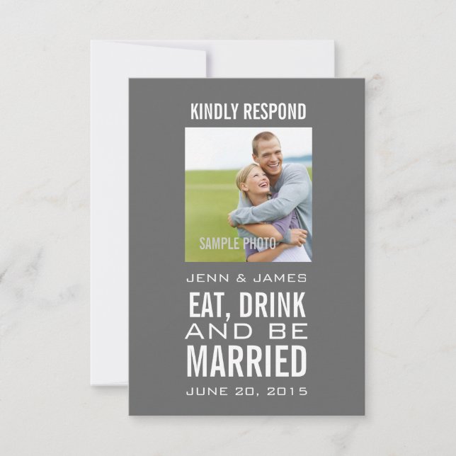 Grey Eat Drink Be Married Photo Wedding RSVP Card (Front)