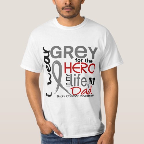 Grey For My Hero 2 Dad Brain Cancer T_Shirt