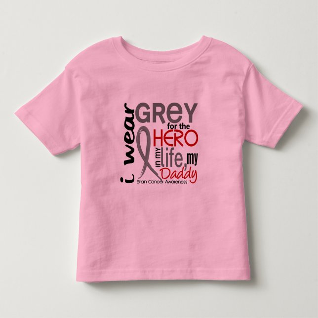 Grey For My Hero 2 Daddy Brain Cancer Toddler T-shirt (Front)