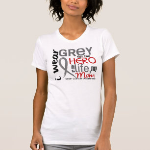 Grey For My Hero 2 Mom Brain Cancer T-Shirt