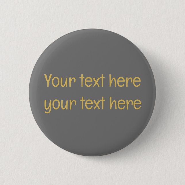 Grey Gold Professional Trendy Minimalist Own Text Button (Front)