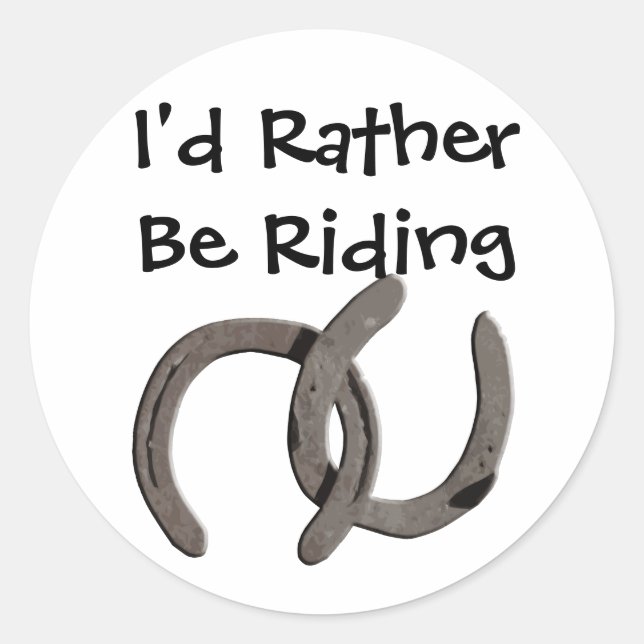 Grey Horse Shoes I'd Rather Be Riding Sticker (Front)